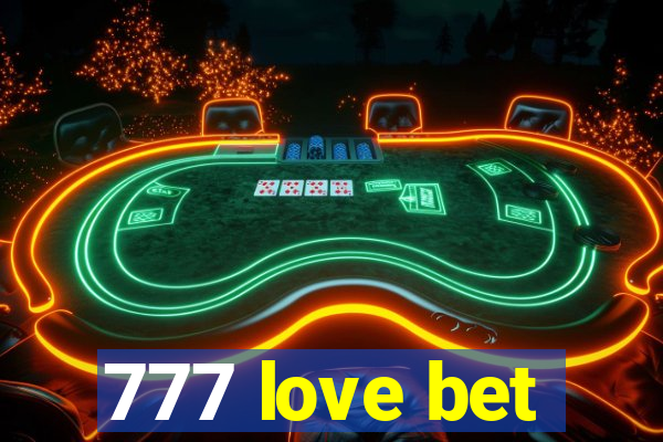 777 love bet